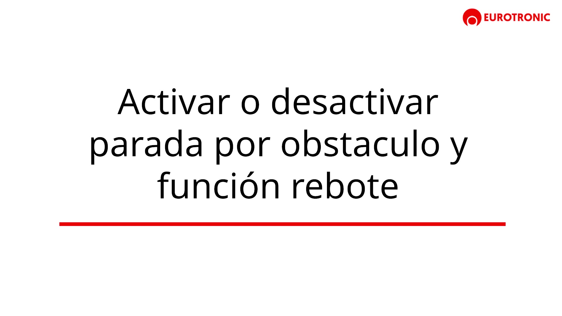 Activar o desactivar parada por obstáculo y función rebote persiana