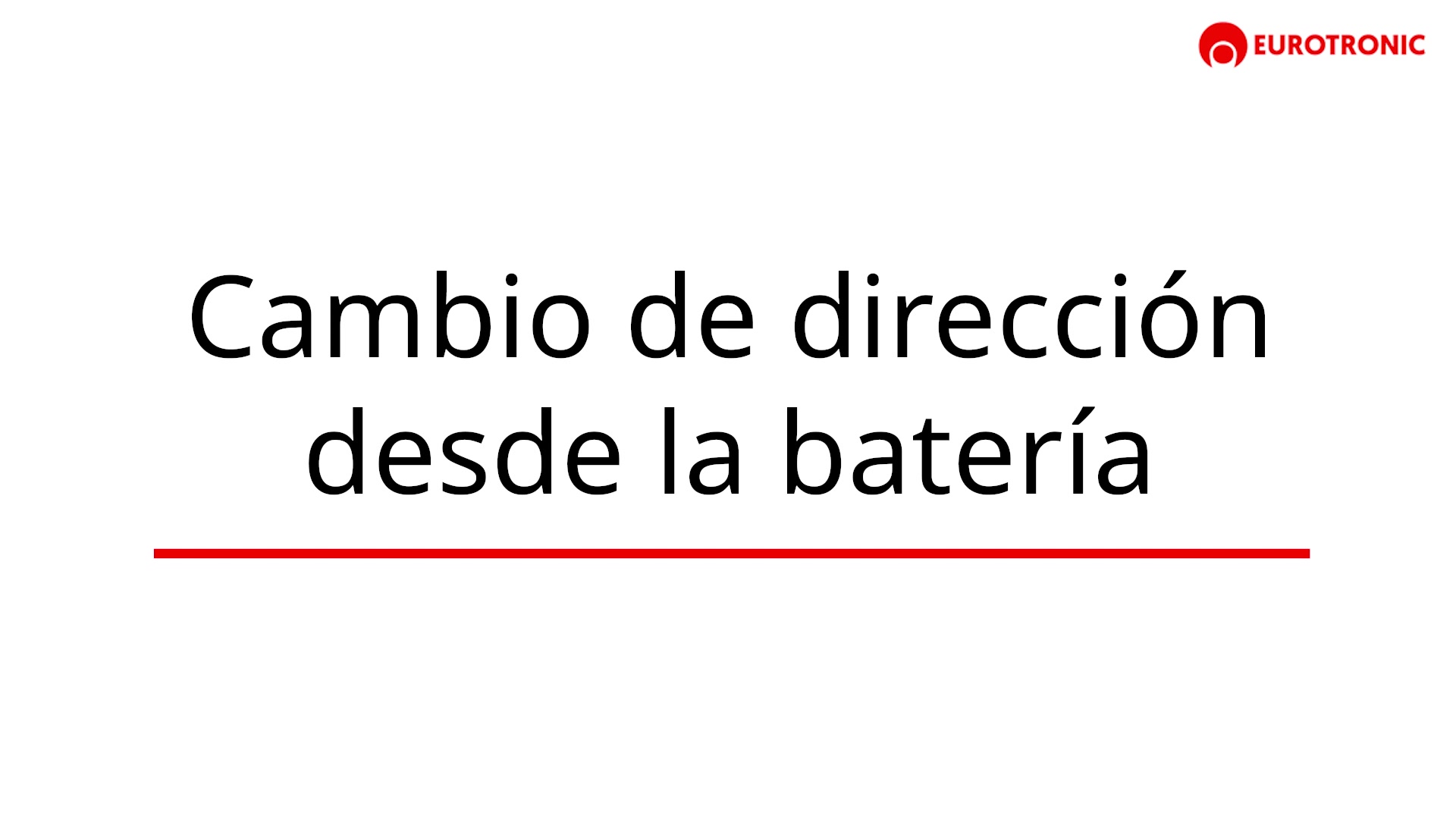 Cambio de dirección desde la batería