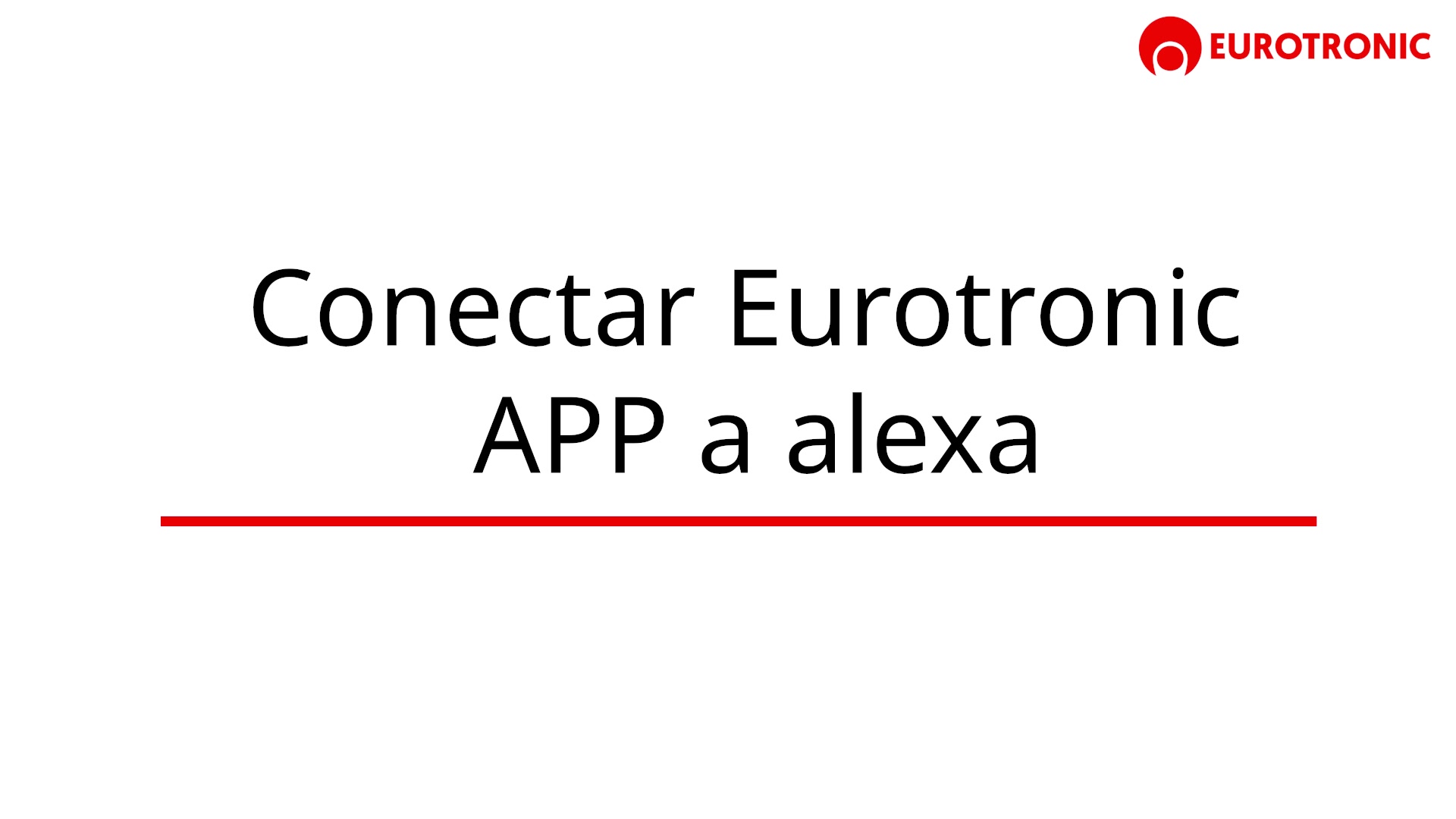 Cómo conectar la app de Eurotronic con Alexa