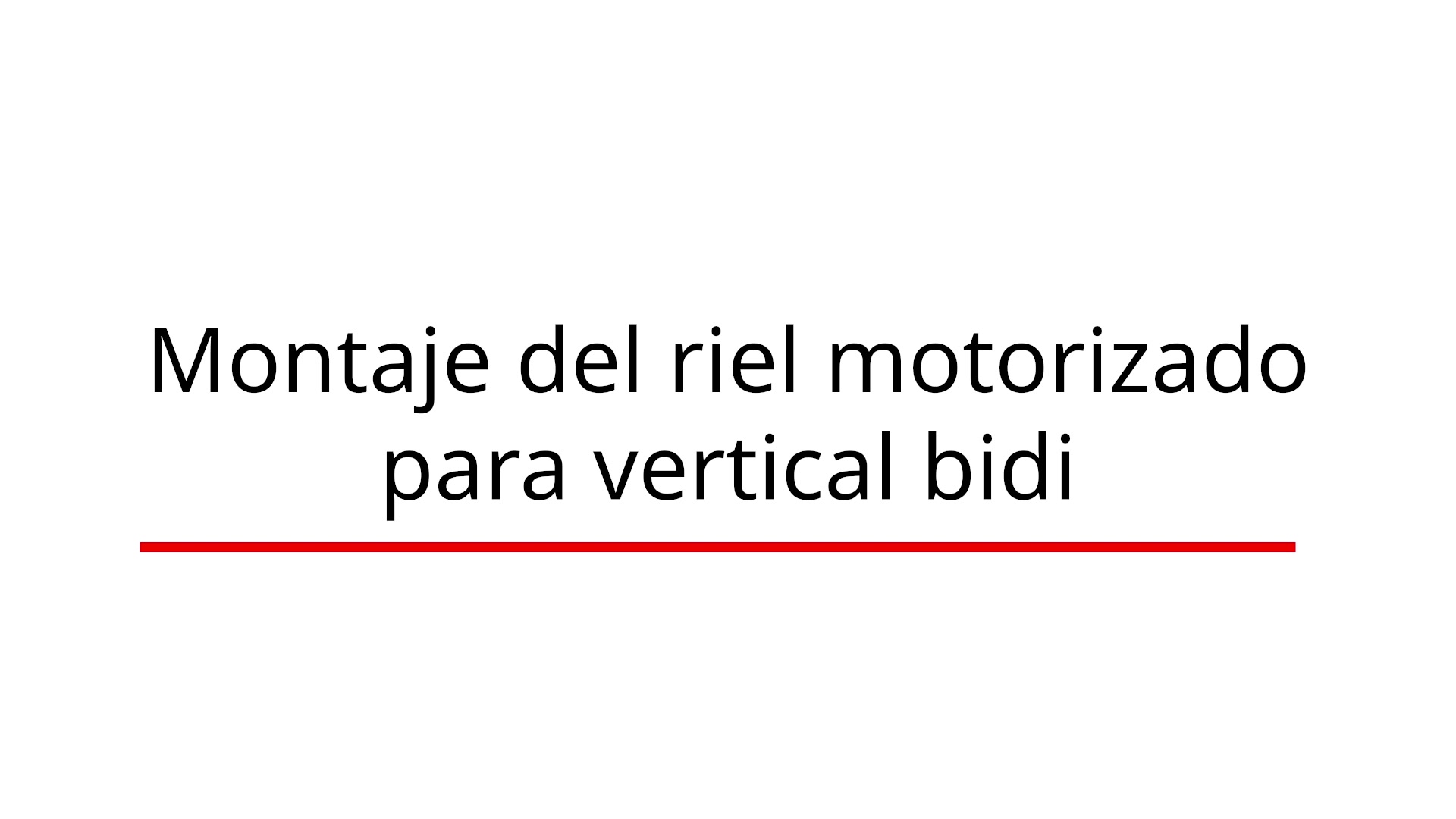 Cómo fabricar un riel motorizado vertical bidi
