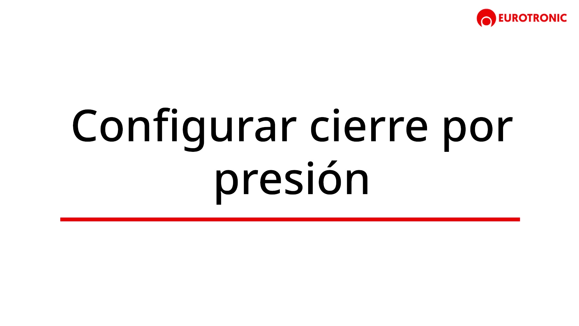 Configurar cierre por presión