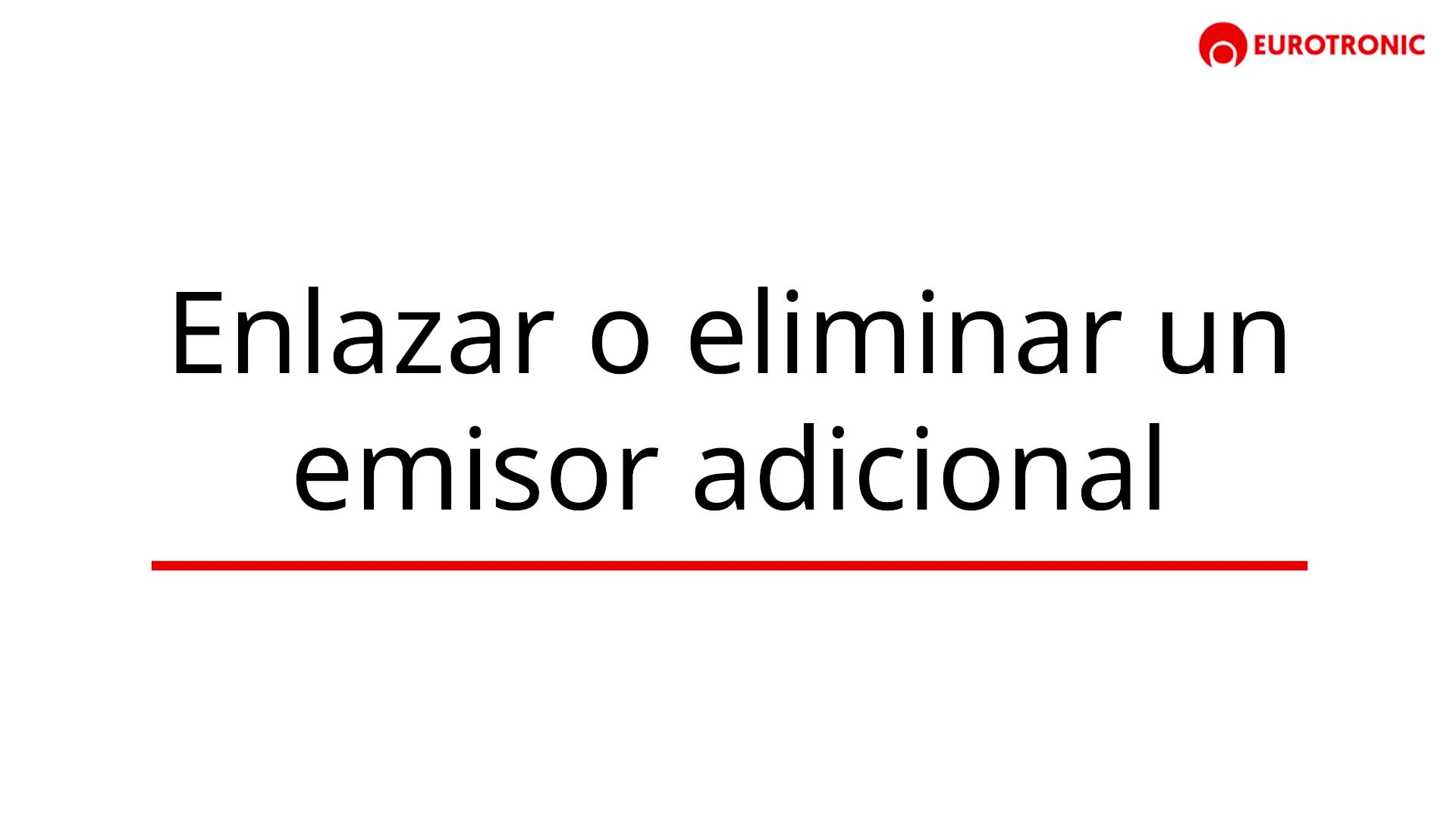 Enlazar o eliminar un emisor adicional