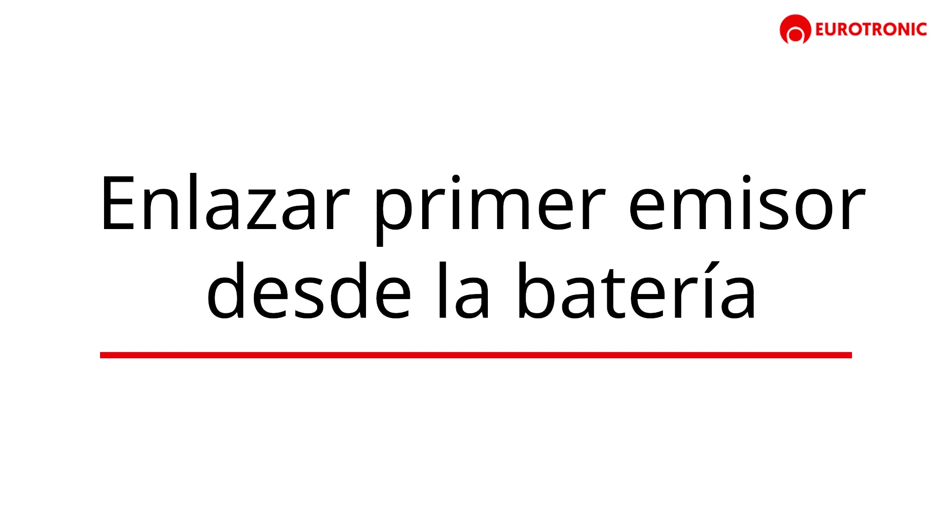 Enlazar primer emisor desde la batería