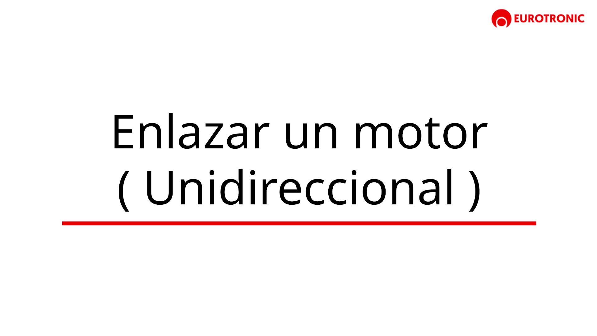 Enlazar un motor unidireccional