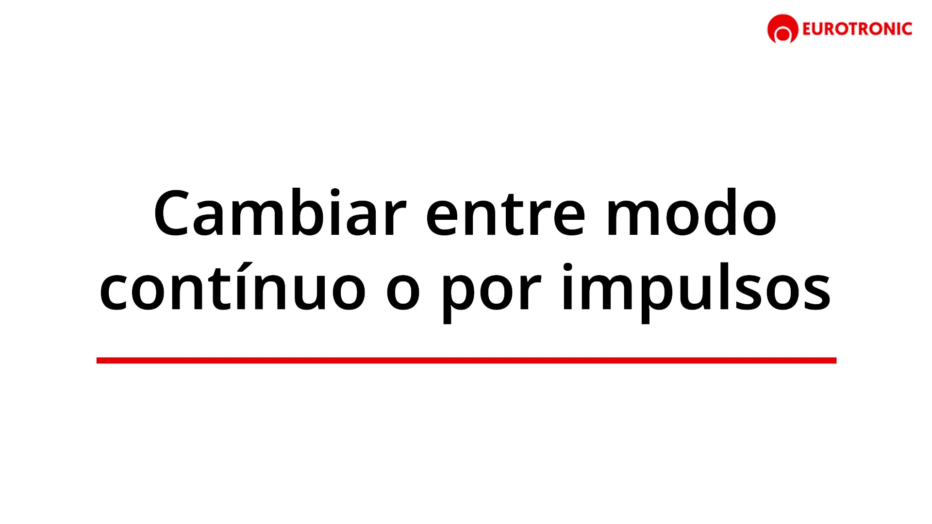 Modo continuo o impulsos vertical