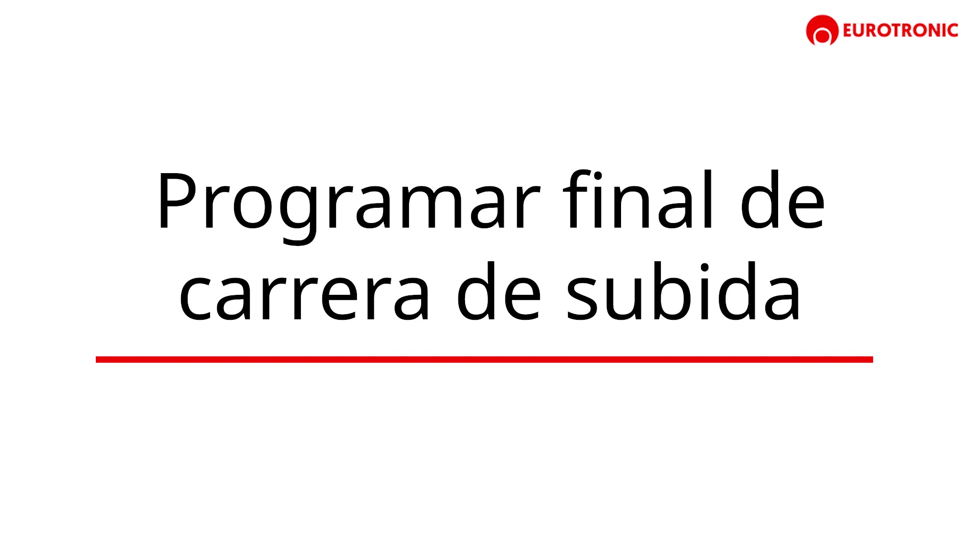 Programar final de carrera de arriba